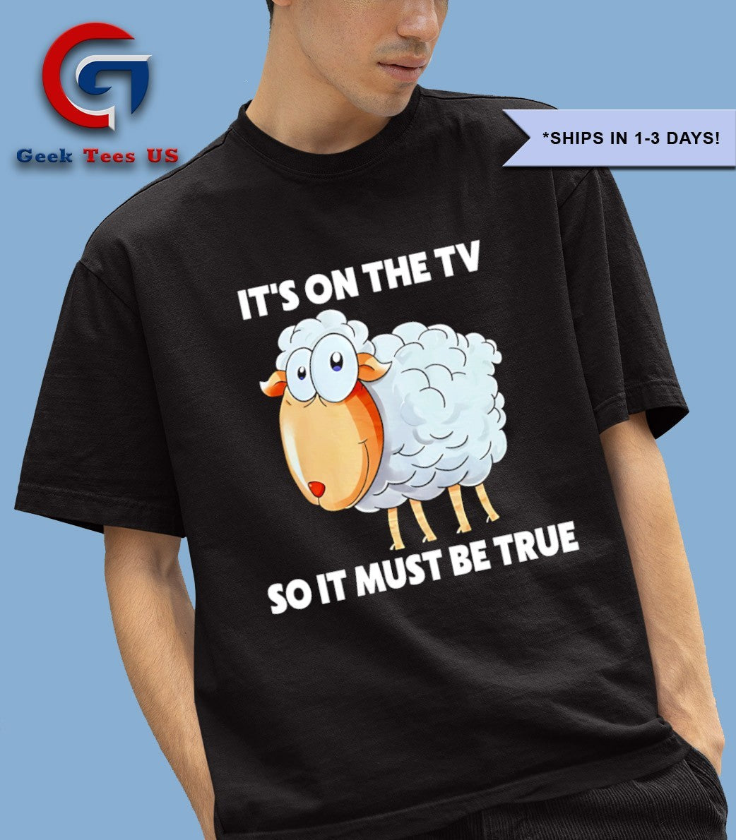 Malcolm Roberts sheep it’s on the tv so it must be true shirt