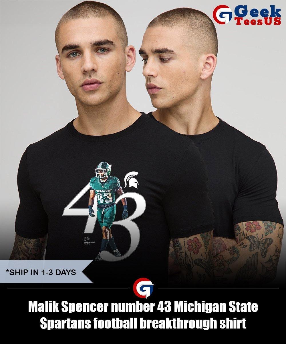 Malik Spencer number 43 Michigan State Spartans football breakthrough shirt