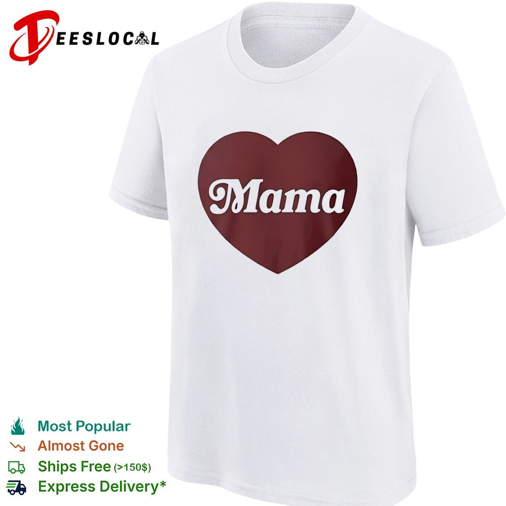 Mama Heart Mother Love Mom shirt