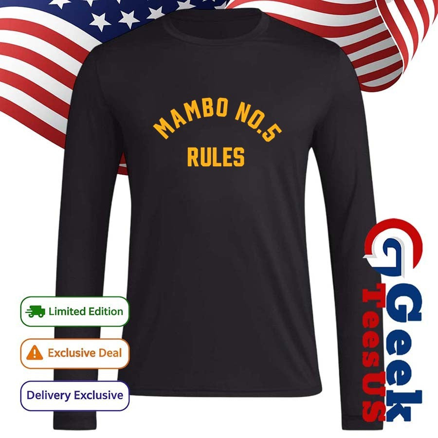 Mambo no 5 rules shirt