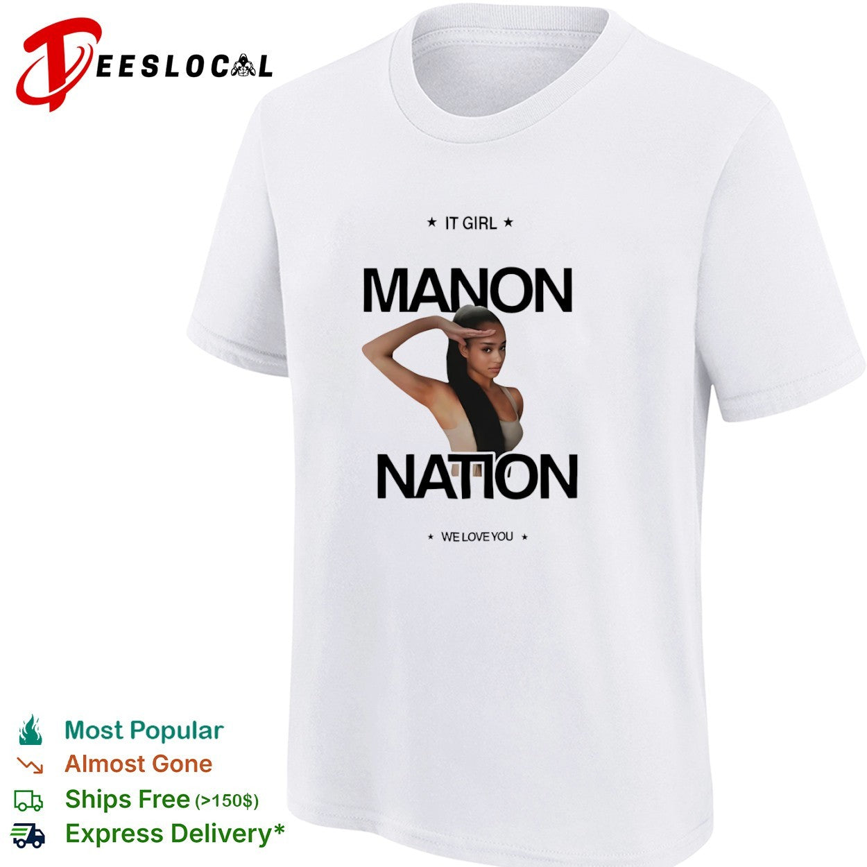 Manon Nation It Girl We Love You Fan shirt