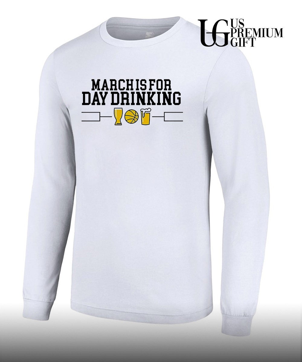 March is for Day Drinking shirt