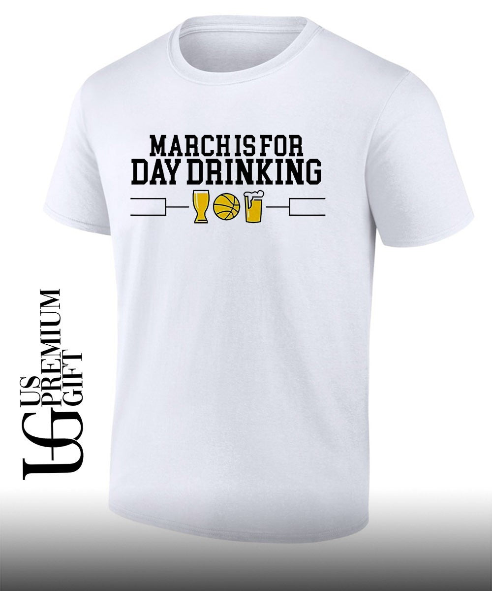 March is for Day Drinking shirt