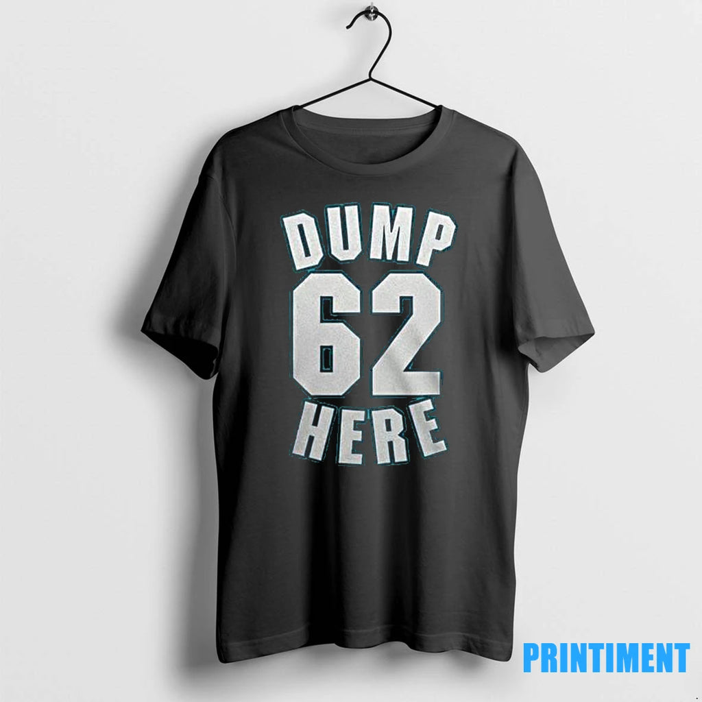 Mariners Dump 62 Here Tshirts Sweater