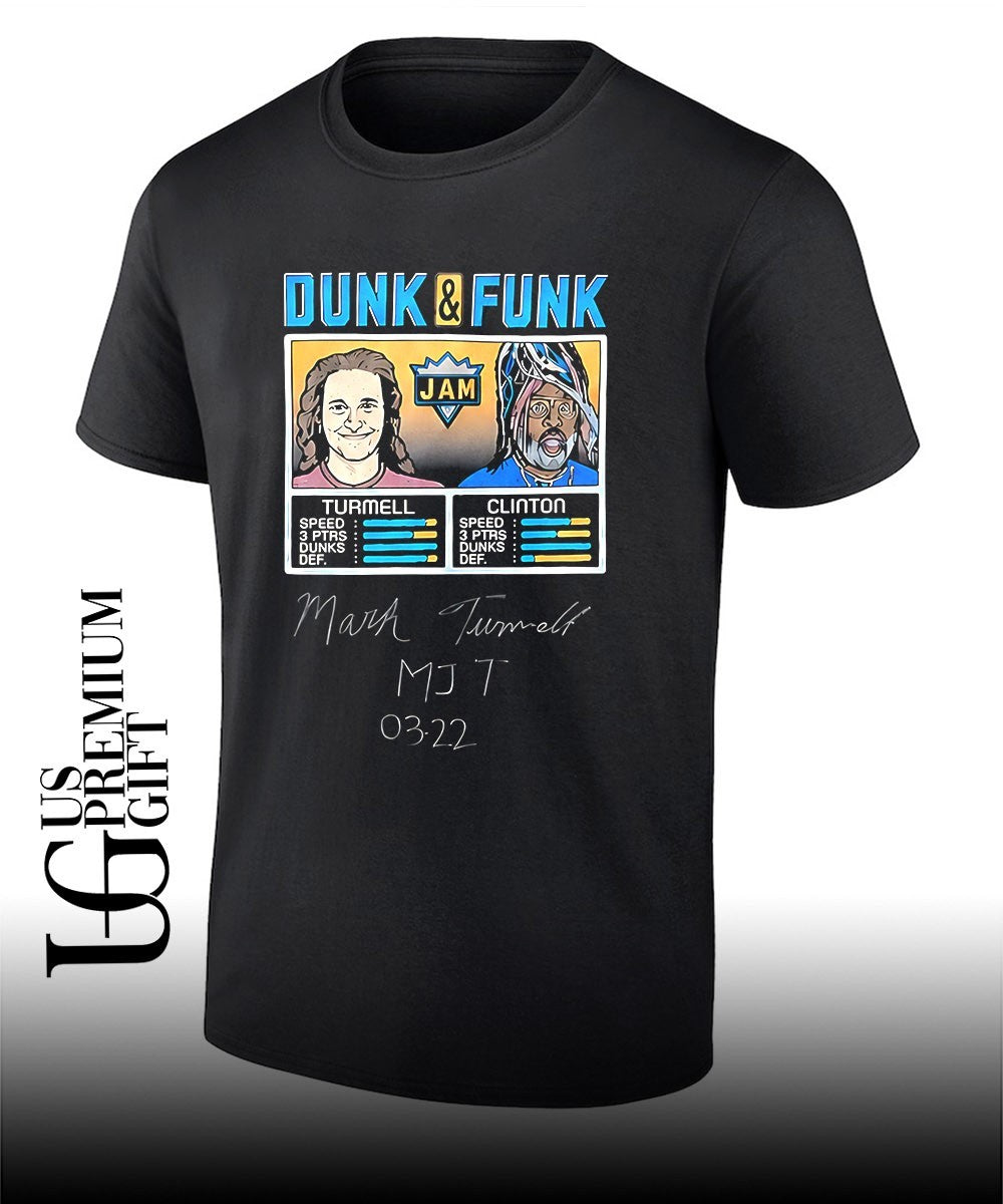 Mark Turmell George Clinton Dunk and Funk Jam Turmell Clinton Humorous signature graphic shirt