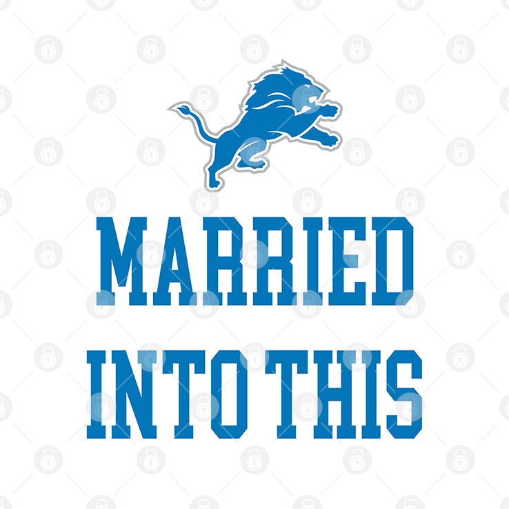 Married Into This Detroit Lions Shirt