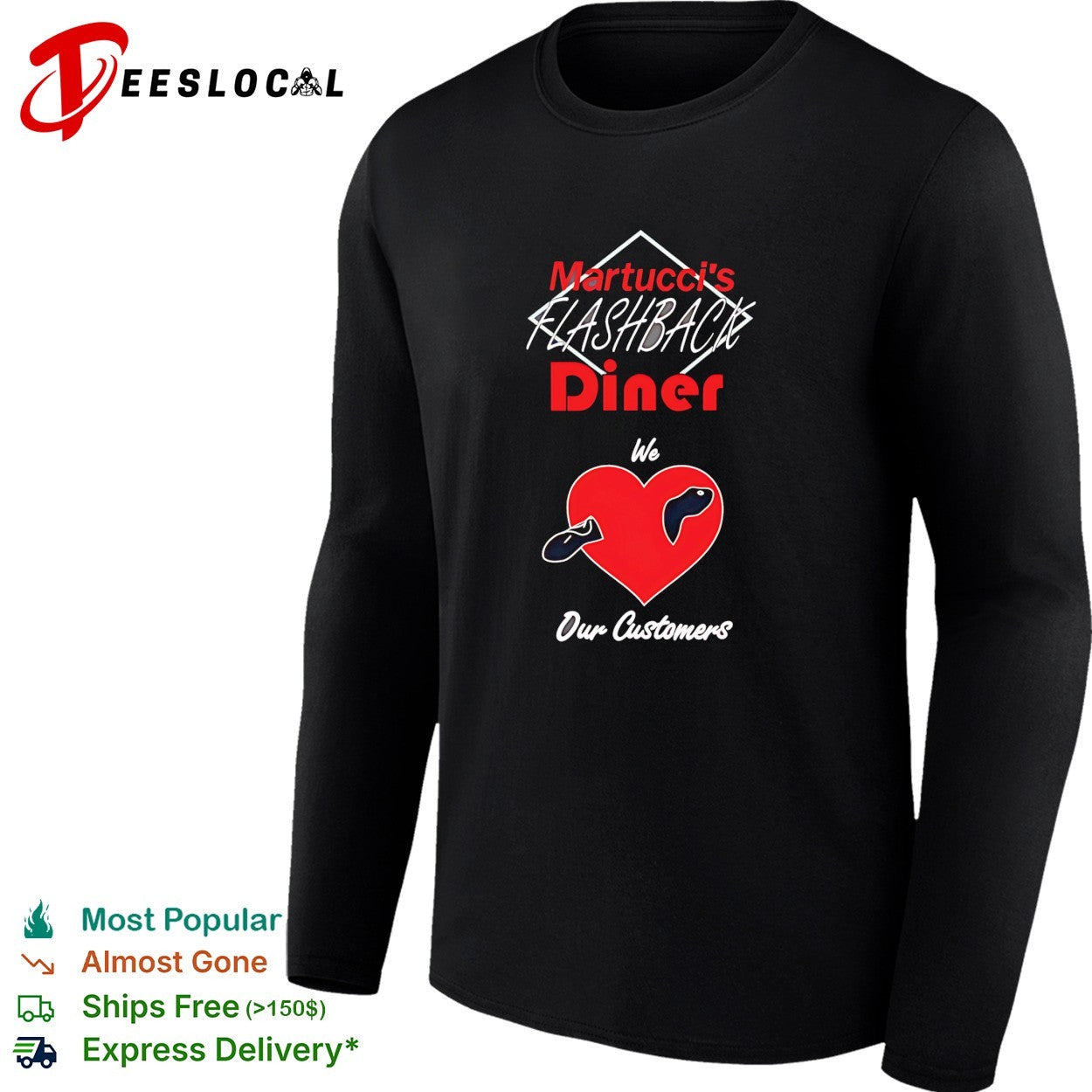Martucci’s Flashback Diner we love our customers shirt