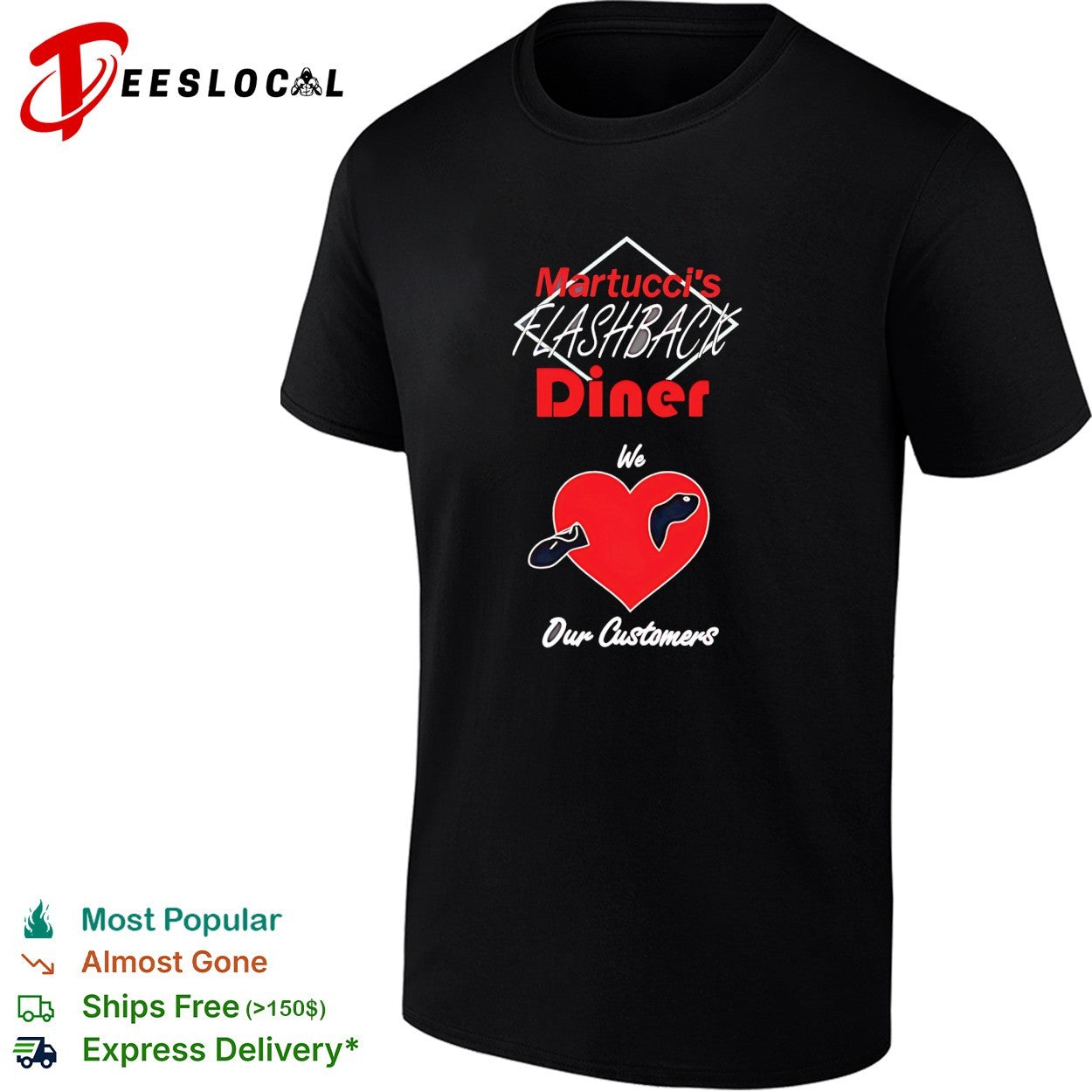 Martucci’s Flashback Diner we love our customers shirt