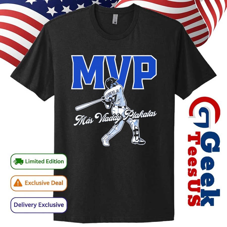 Más Vladdy Plakitas MVP Vladimir Guerrero Jr. Toronto Blue Jays Baseball shirt