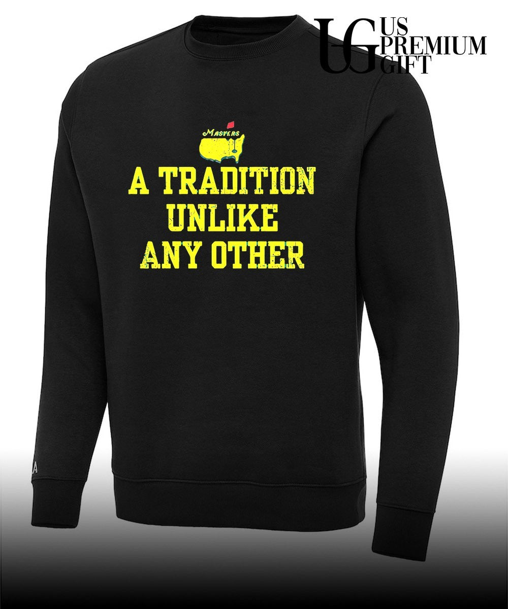 Masters Golf A Tradition Unlike Any Other shirt