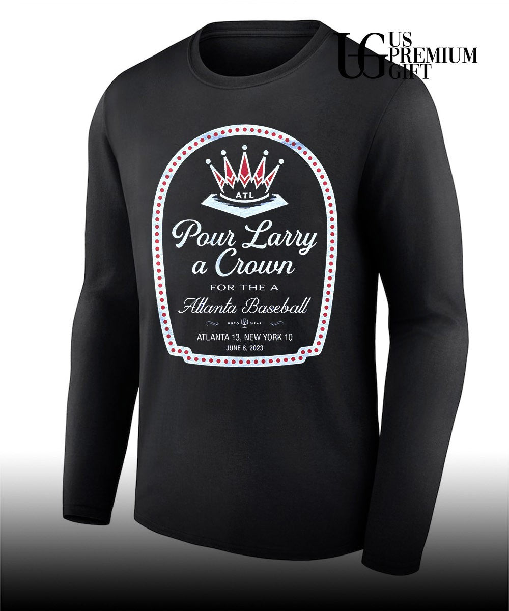 Matt Olson Atlanta Braves wearing Pour Larry A Crown for the a Atlanta baseball shirt
