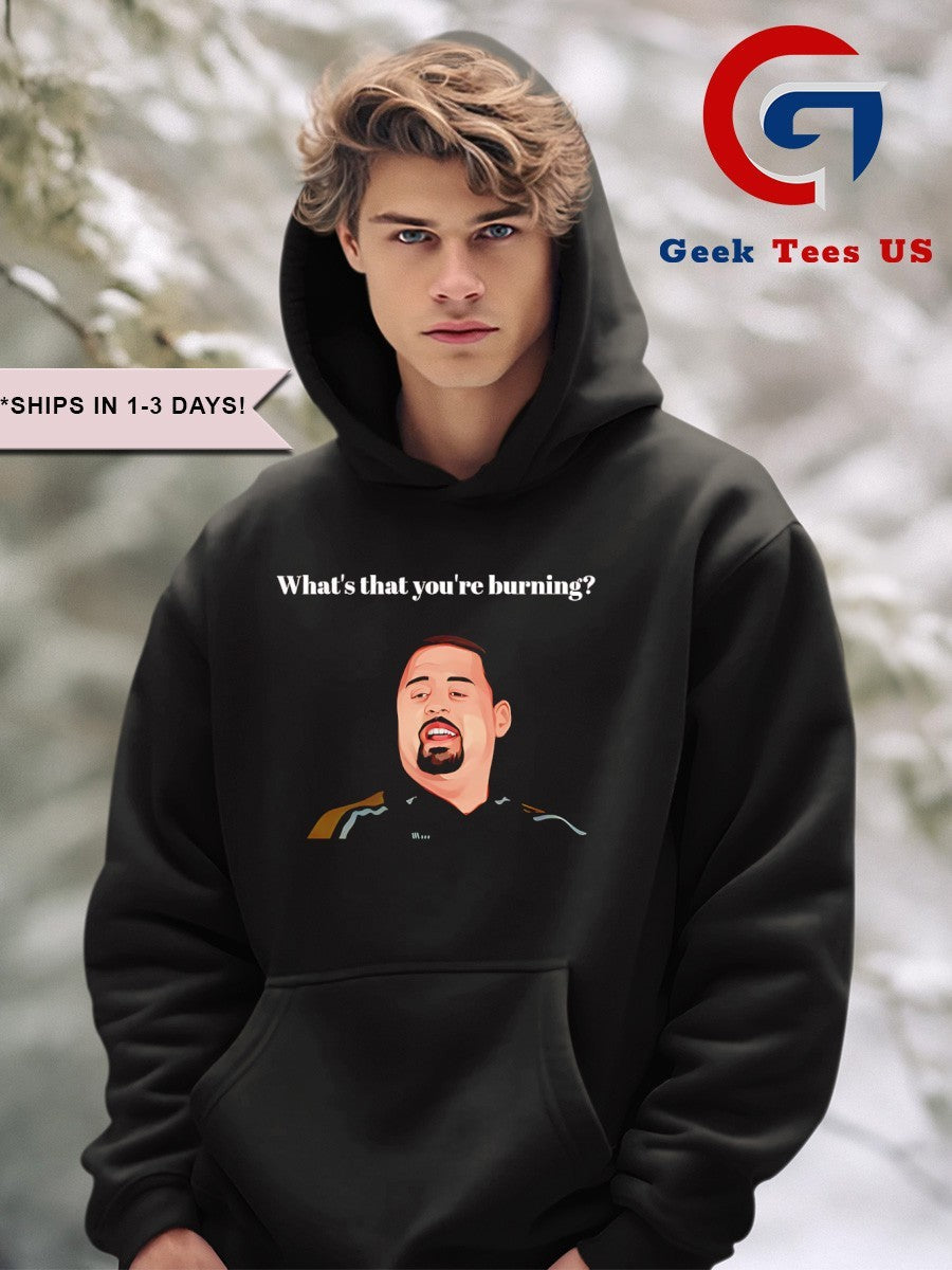 Max and Paddy what’s that you’re burning shirt