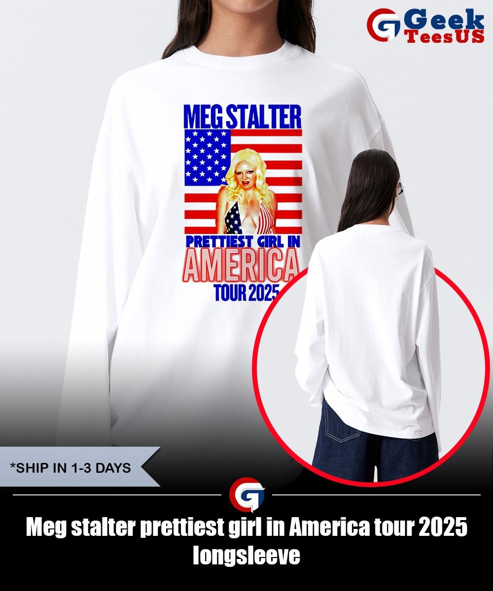 Meg stalter prettiest girl in America tour 2025 shirt