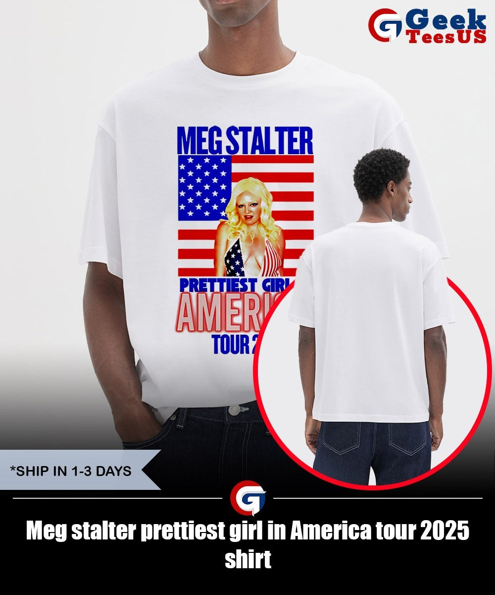 Meg stalter prettiest girl in America tour 2025 shirt