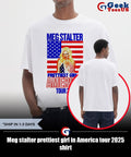 Meg stalter prettiest girl in America tour 2025 shirt