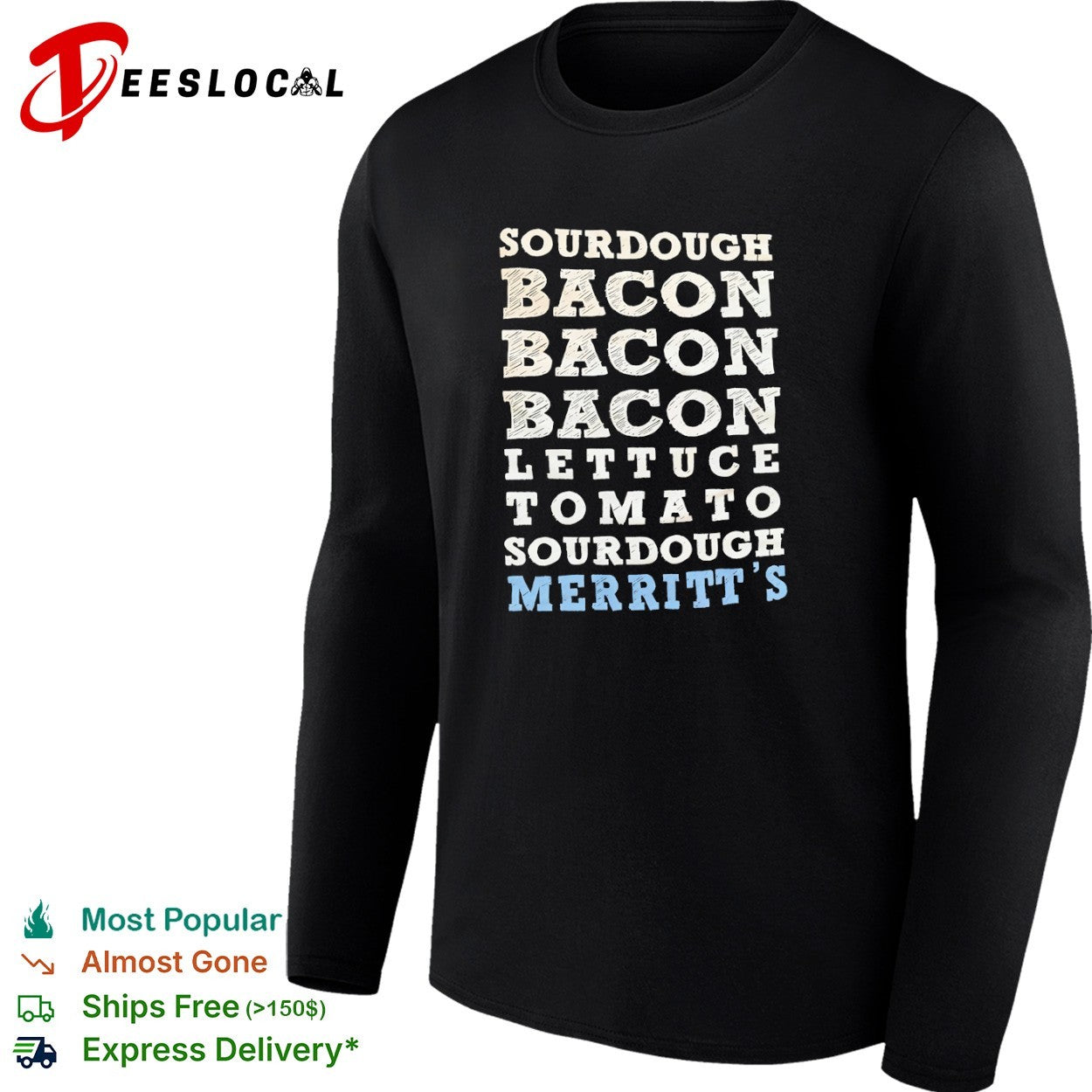 Merritt’s Chapel Hill Sourdough Bacon Lettuce Tomato Sandwich shirt