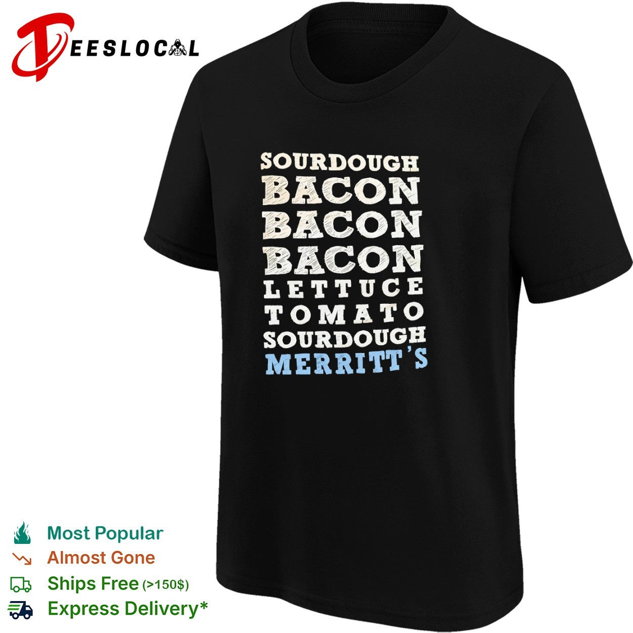 Merritt’s Chapel Hill Sourdough Bacon Lettuce Tomato Sandwich shirt