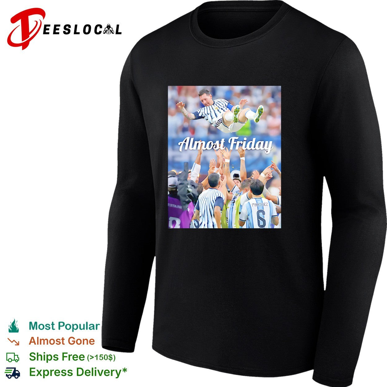 Messi Argentina teammates lift celebration Almost Friday shirt