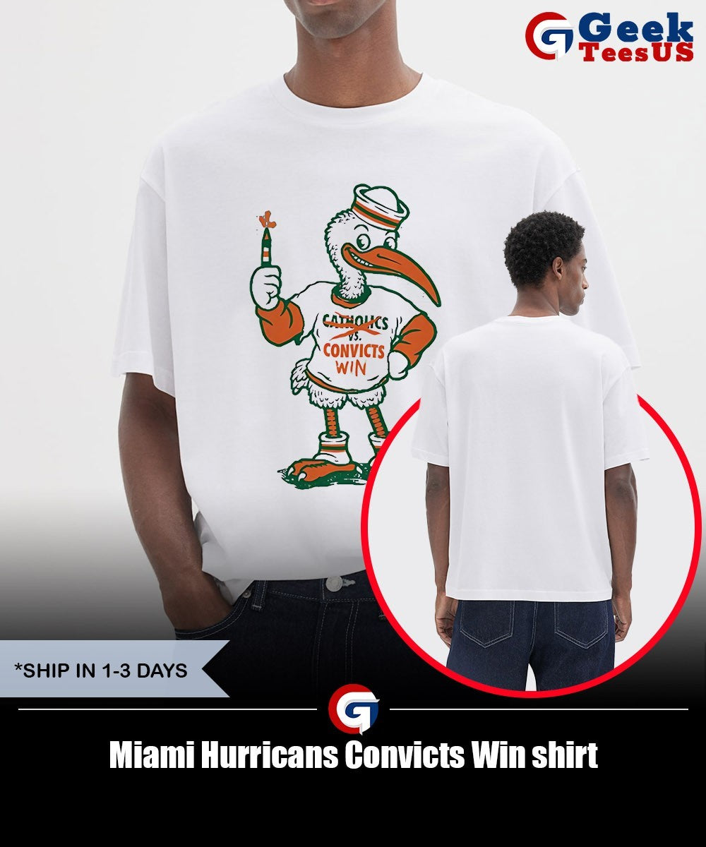 Miami Hurricans Convicts Win shirt