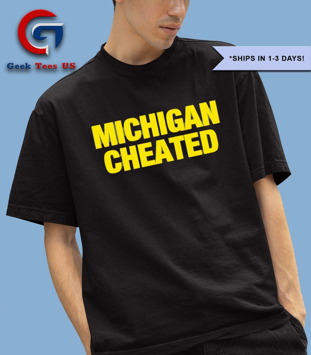 Michigan Cheated classic shirt