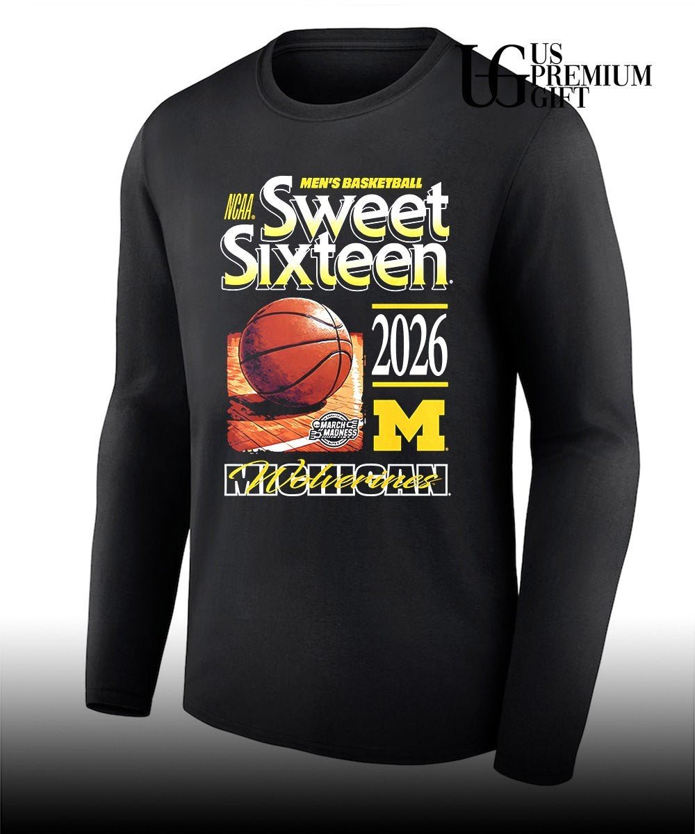 Michigan Wolverines 2026 NCAA March Madness Sweet Sixteen shirt