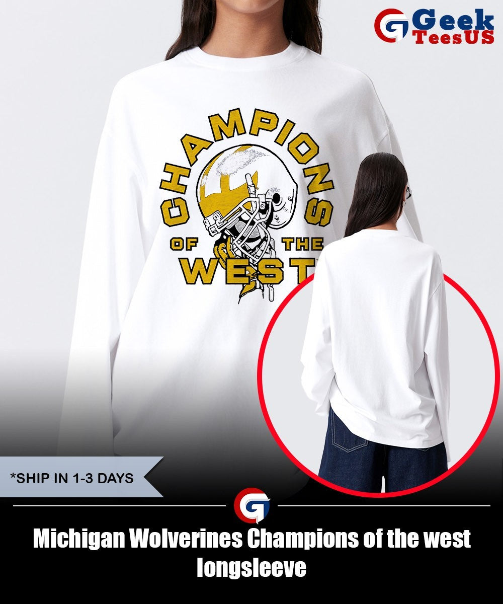 Michigan Wolverines Champions of the west shirt