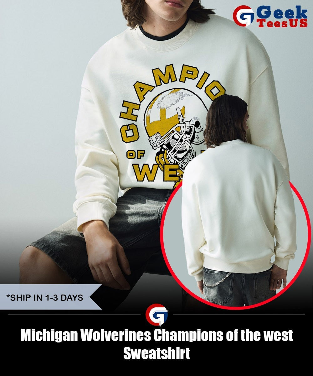 Michigan Wolverines Champions of the west shirt