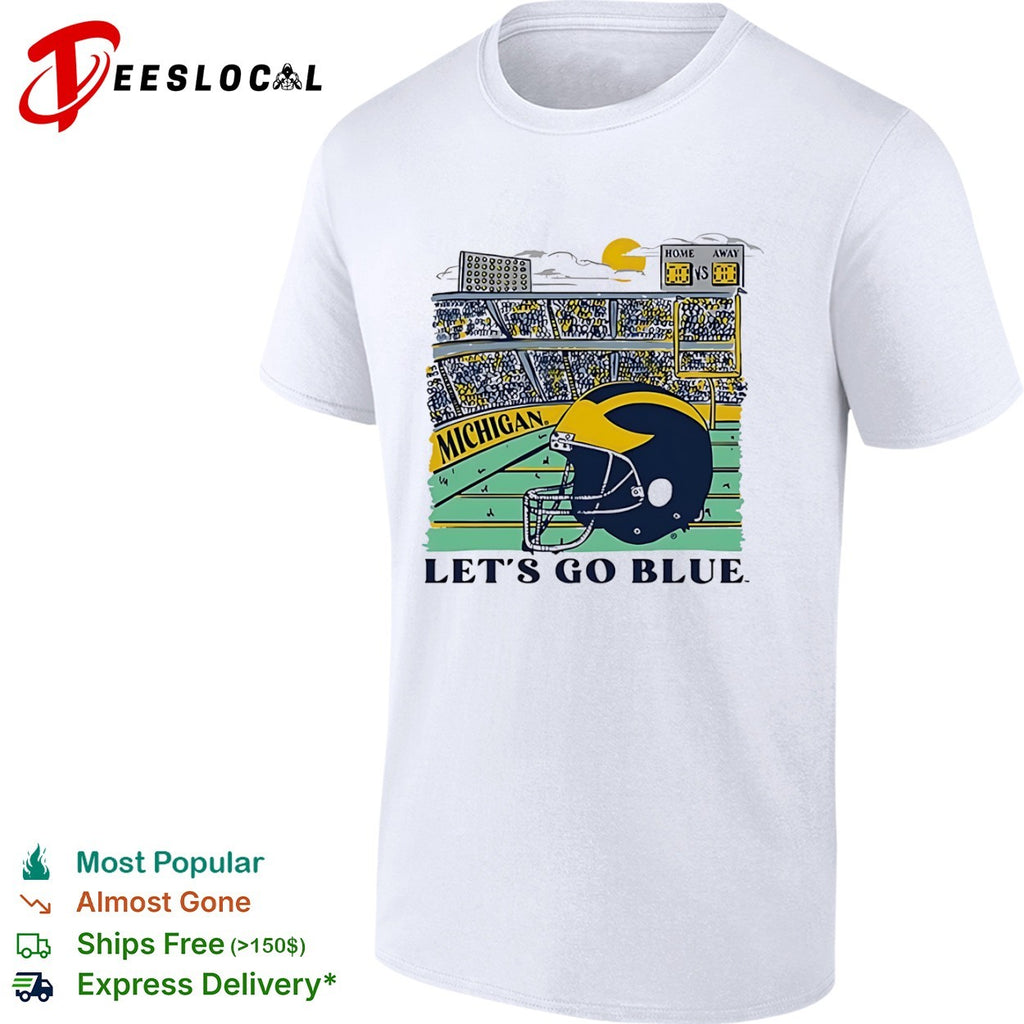 Michigan Wolverines Let’s Go Blue Football Stadium shirt