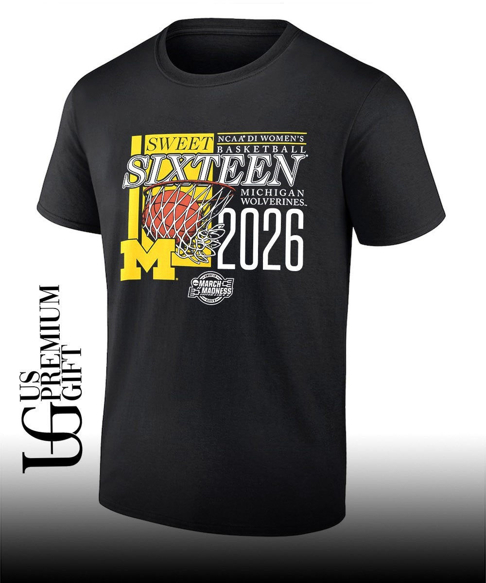 Michigan Wolverines Sweet Sixteen NCAA 2026 Division 1 Women’s basketball March Madness shirt