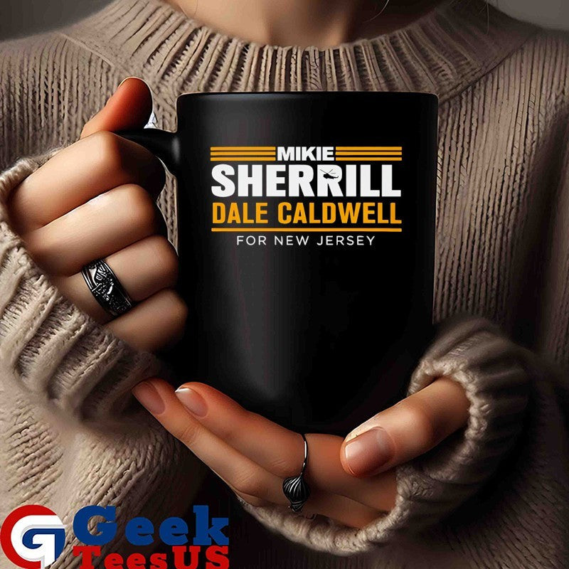 Mikie Sherrill Dale Caldwell For New Jersey shirt