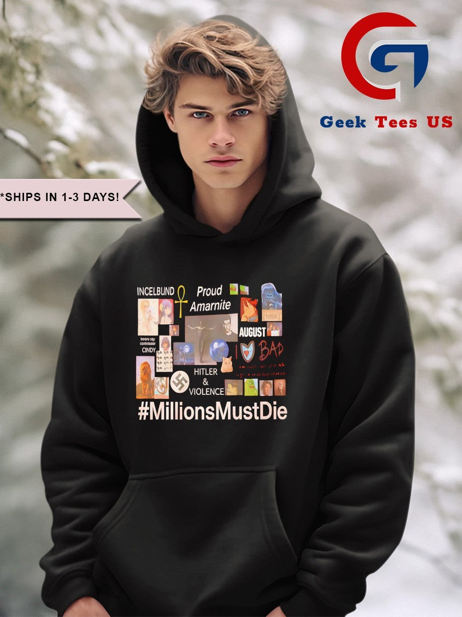 Millions Must Die Proud Amarnite shirt