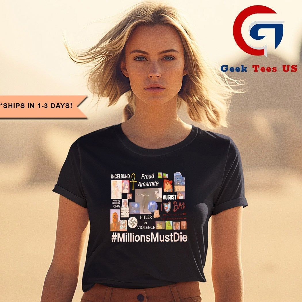 Millions Must Die Proud Amarnite shirt