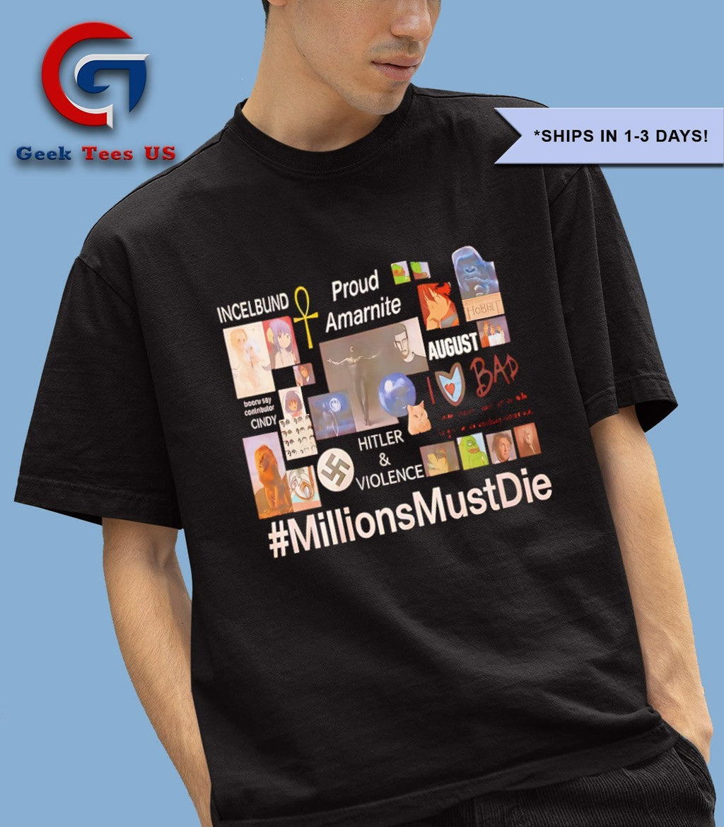 Millions Must Die Proud Amarnite shirt