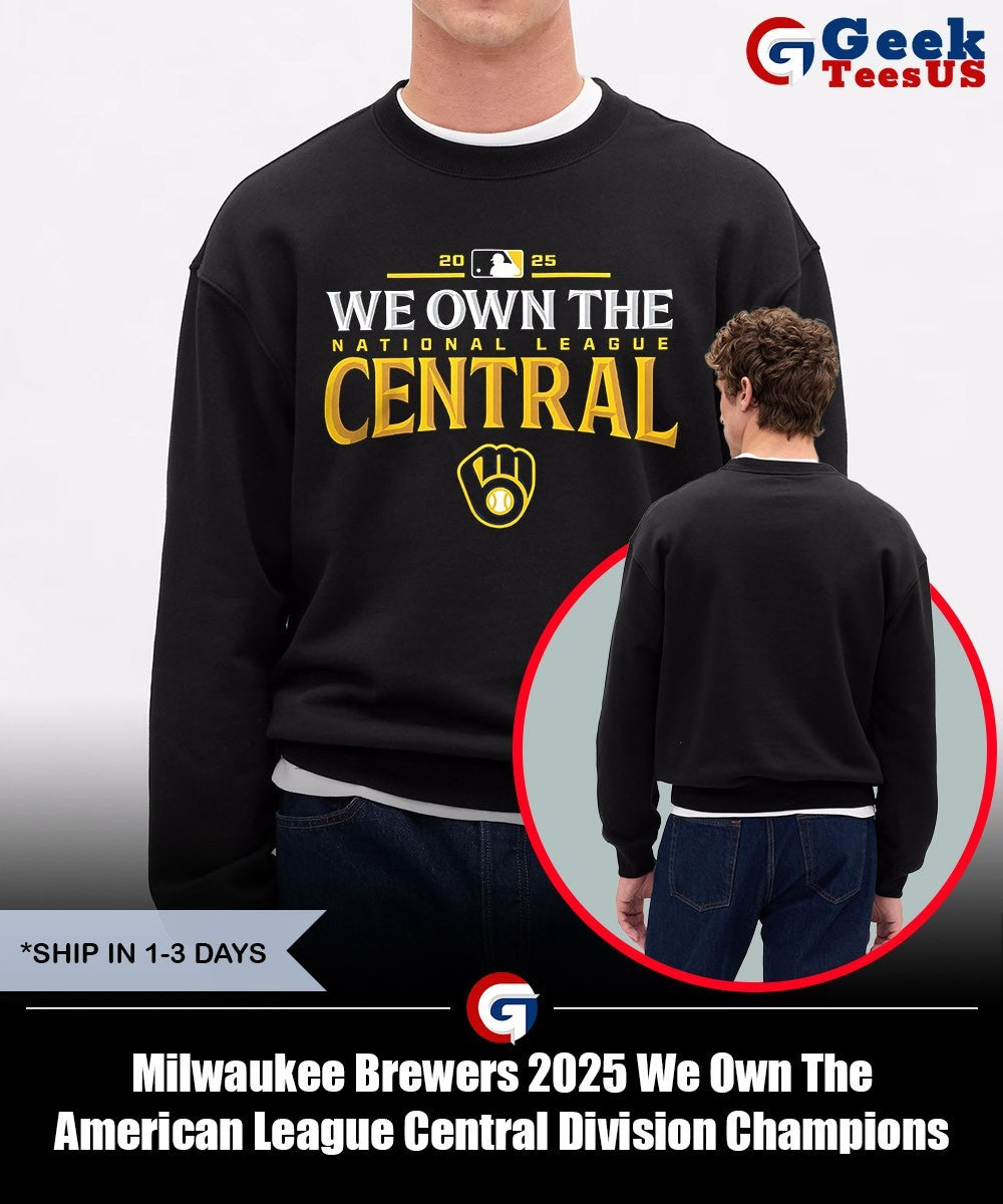 Milwaukee Brewers 2025 We Own The American League Central Division Champions shirt