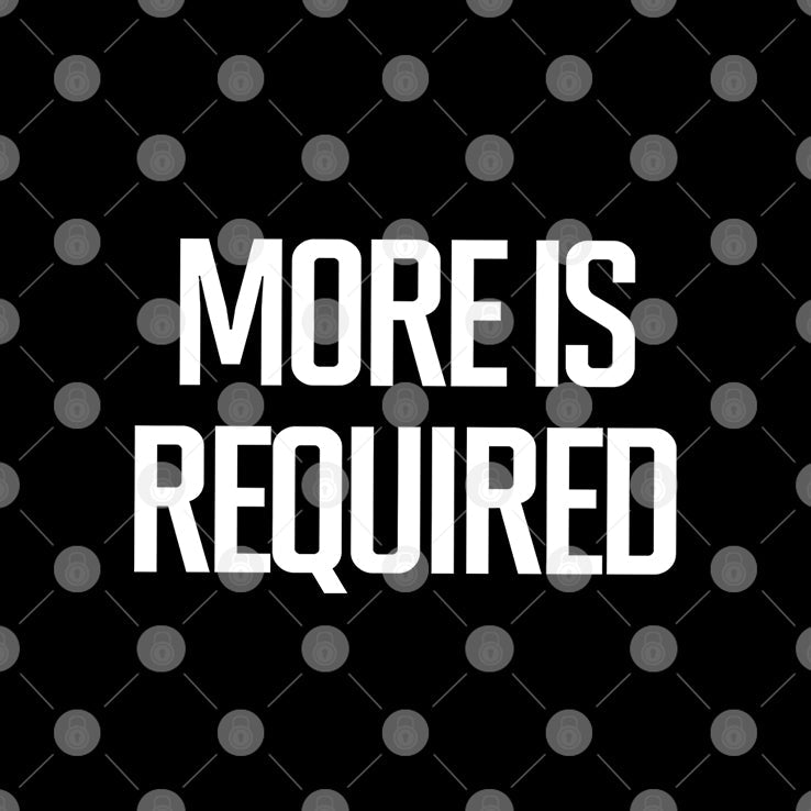 Minnesota Vikings More Is Required T Shirt