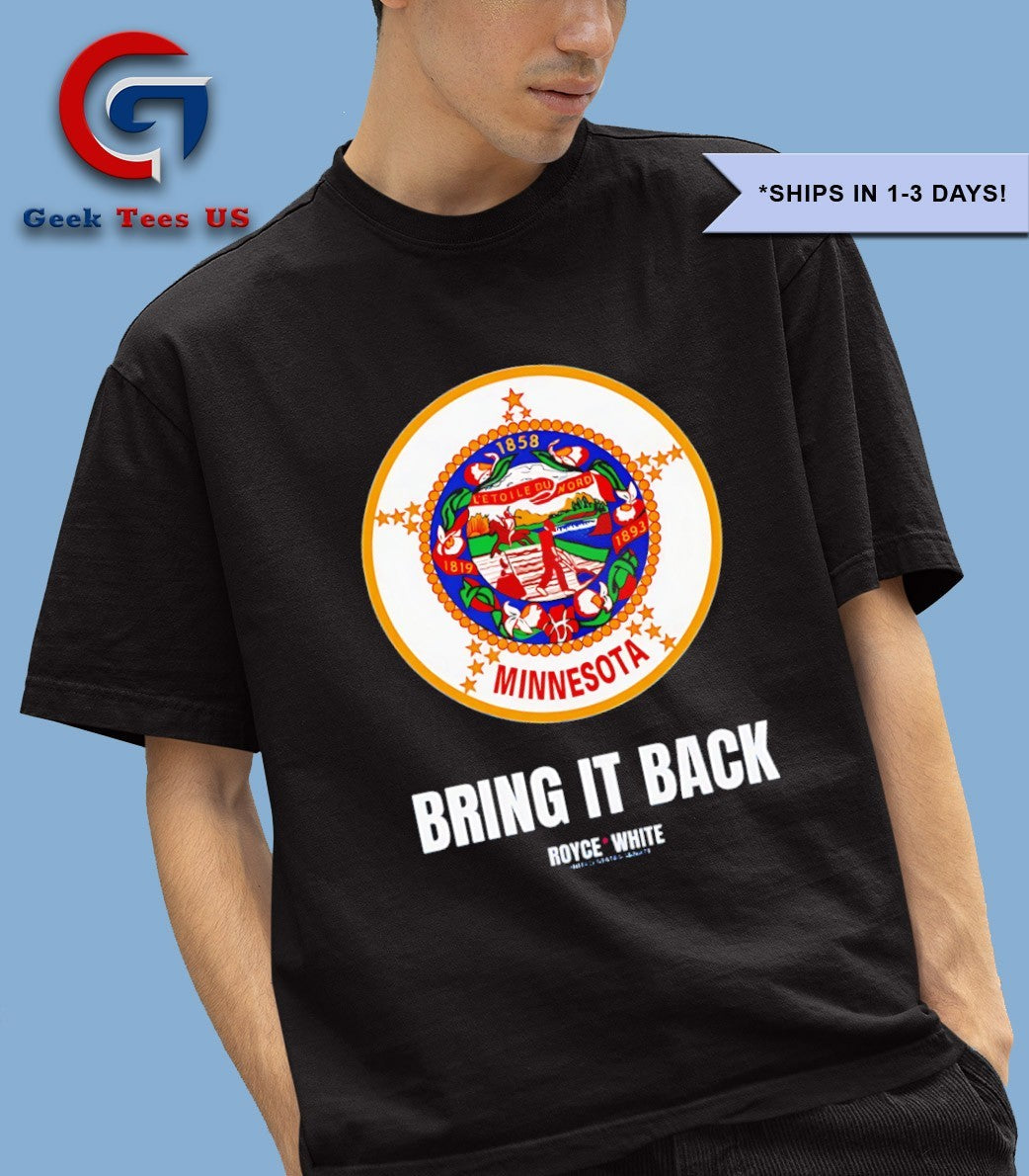 Minnesota bring it back royce shirt