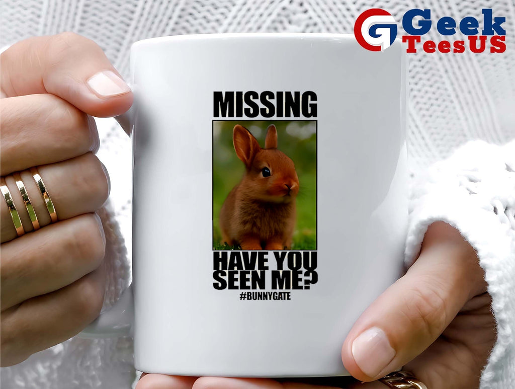 Missing have you seen me bunnygate shirt