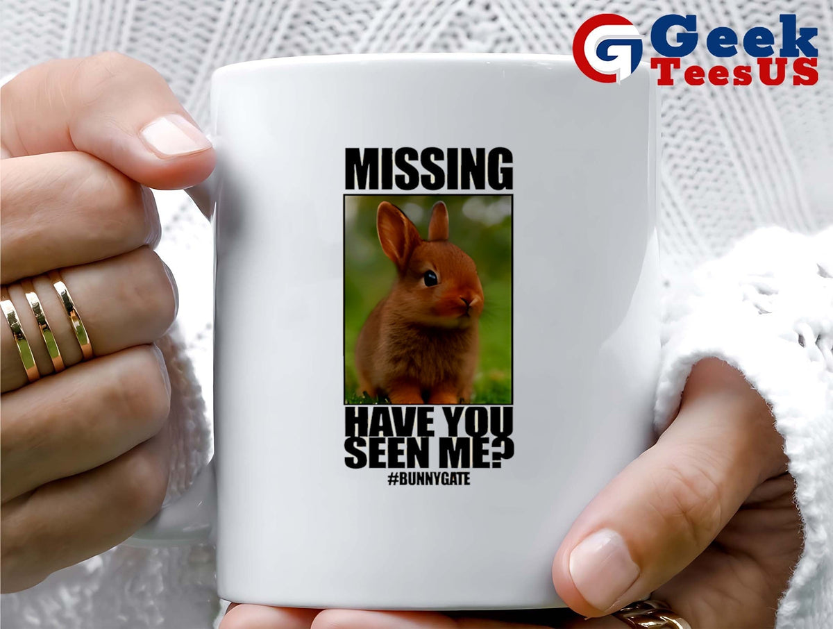 Missing have you seen me bunnygate shirt