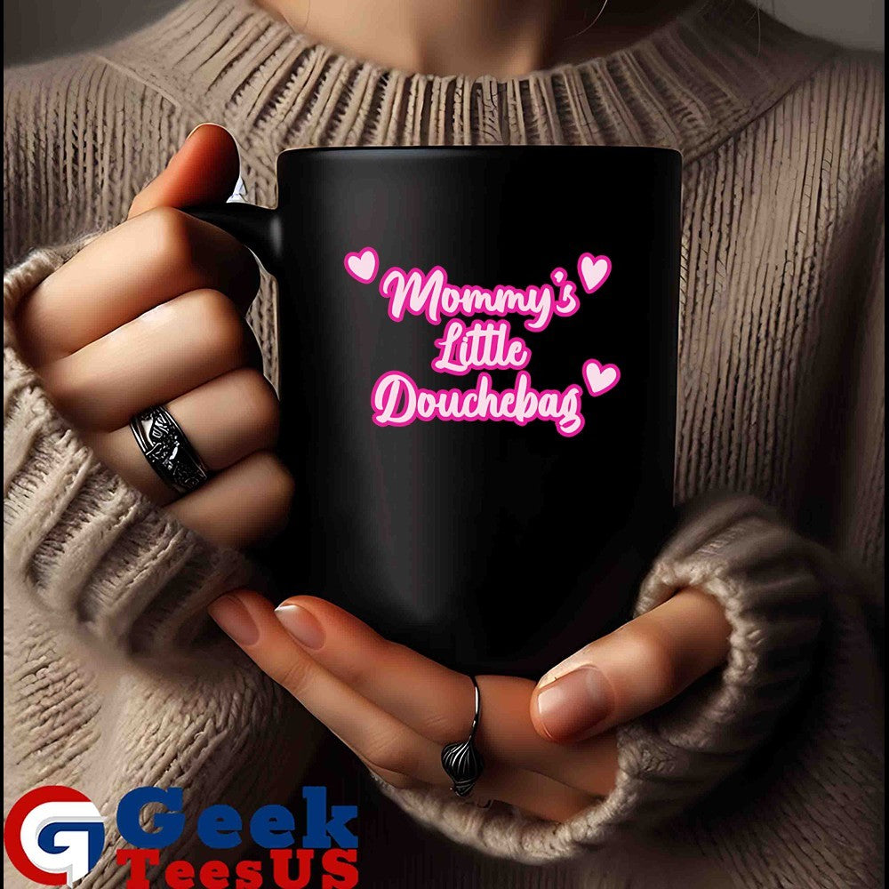 Mommy’s little douchebag shirt