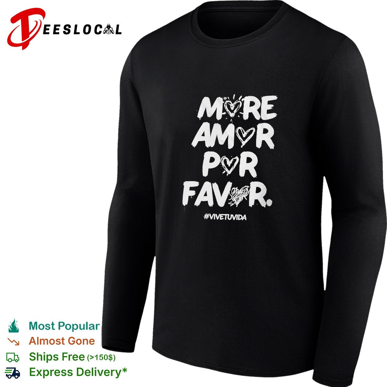 More amor por favor vive tu vida shirt