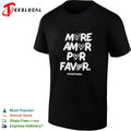 More amor por favor vive tu vida shirt