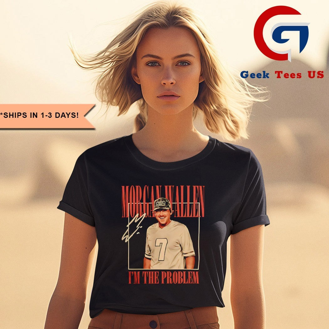 Morgan Wallen I’m The Problem Dateback Tour signature shirt
