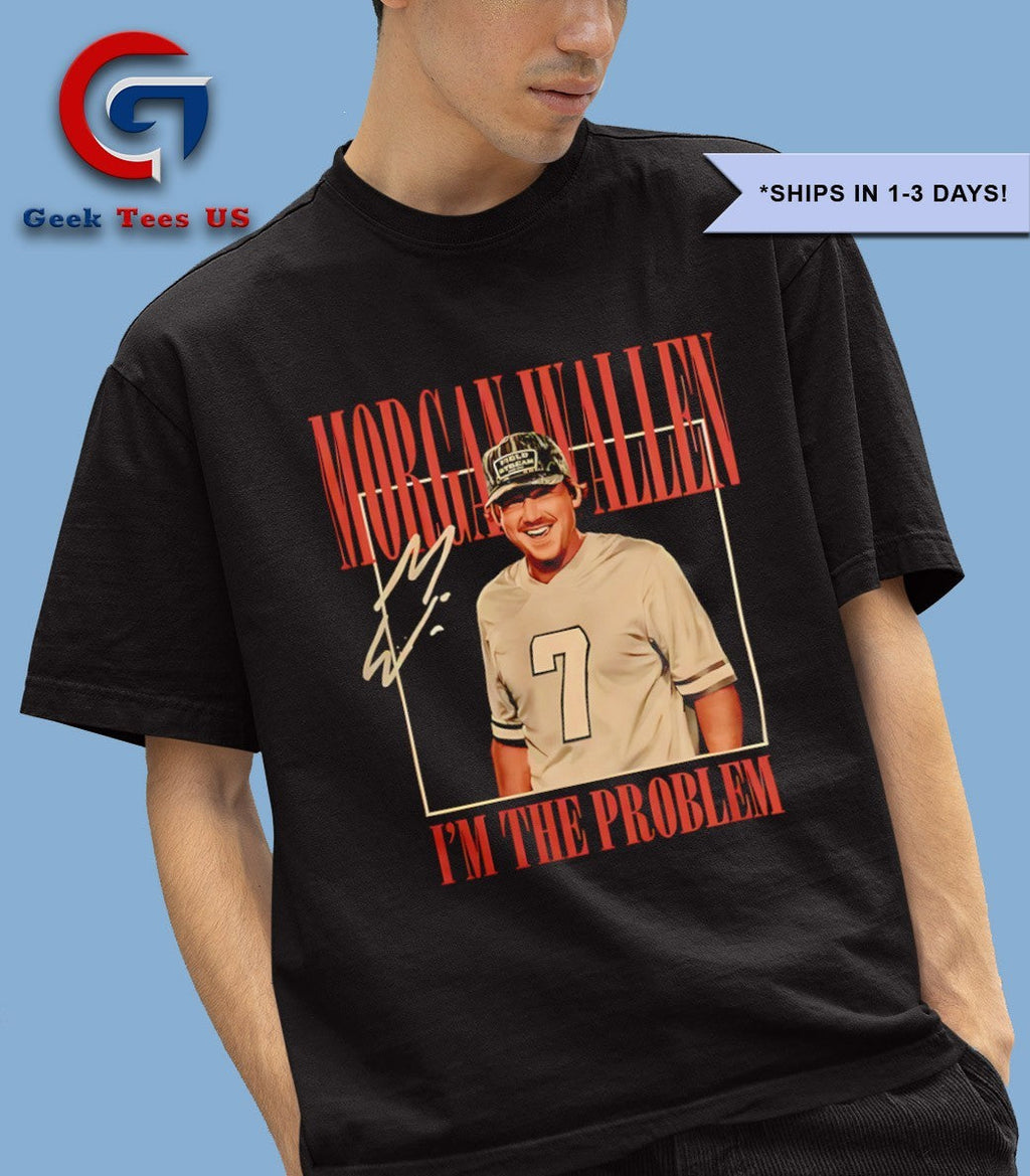 Morgan Wallen I’m The Problem Dateback Tour signature shirt