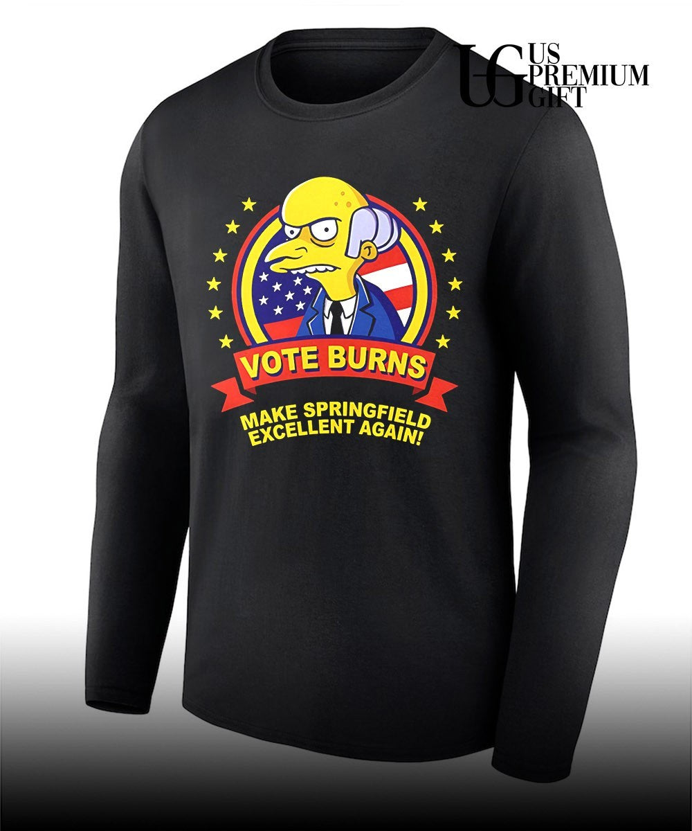 Mr. Burns Vote Burns Make Springfield Excellent Again shirt