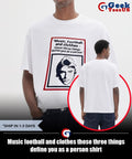 Music football and clothes these three things define you as a person shirt
