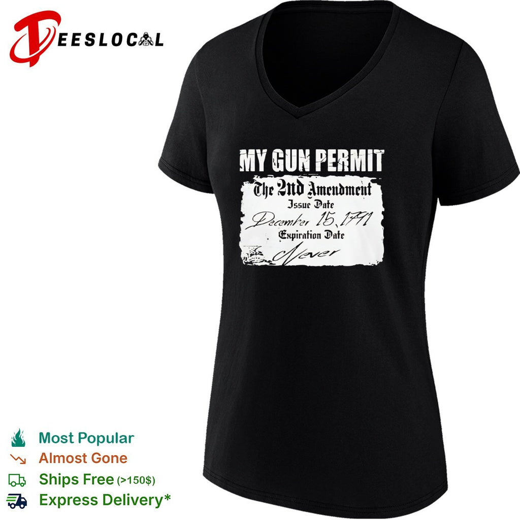 My Gun Permit The 2nd Amendment Issue Date December 15 1791 shirt