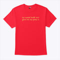 My Mental Health Isn’t Great But My Pussy Is Shirt