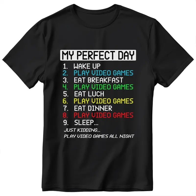 My Perfect Day Play Video Games Funny Gamer Men Boys Kids T-Shirt