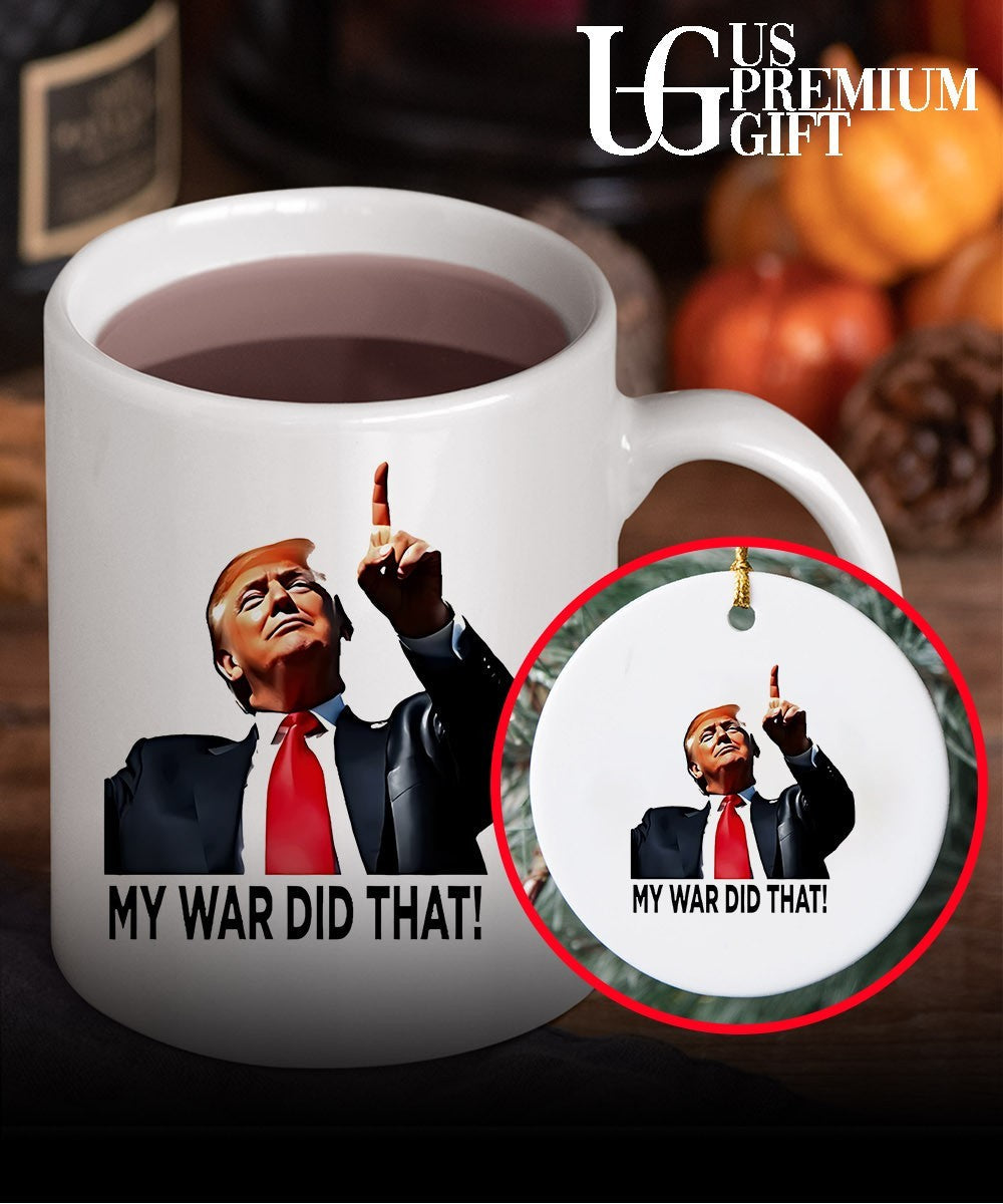 My War Did That Trump Donald meme shirt