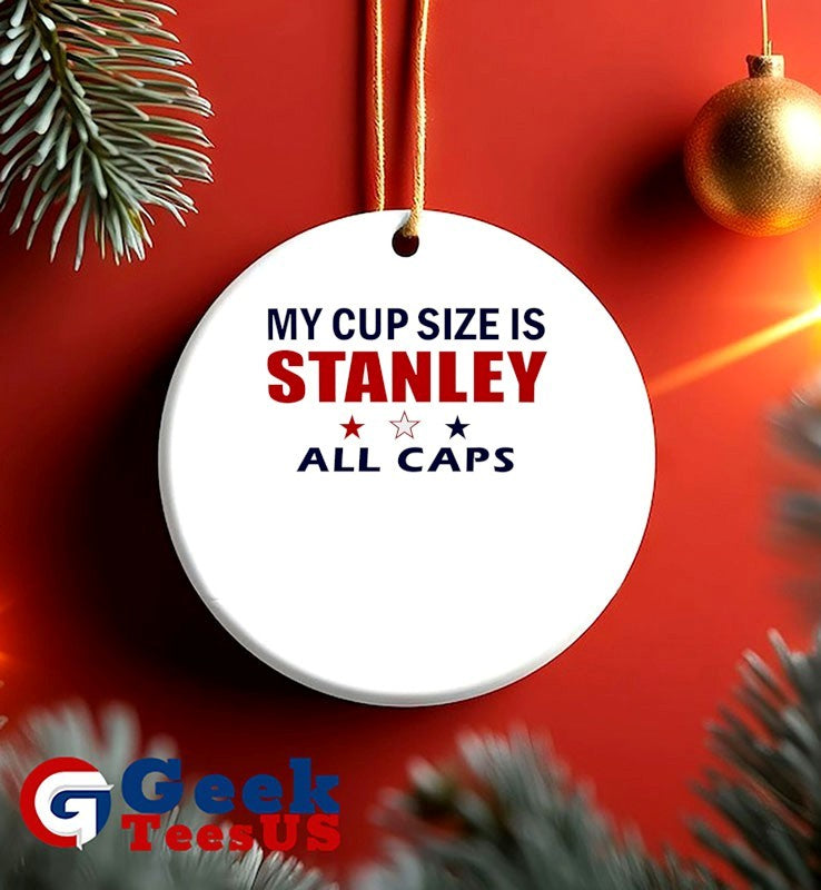My cup size is Stanley All Caps Washington Capitals hockey shirt
